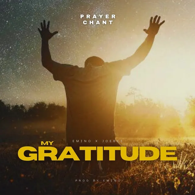 My Gratitude (Prayer Chant)