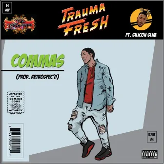 Commas by Trauma Fresh