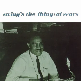 Swing's The Thing by Al Sears