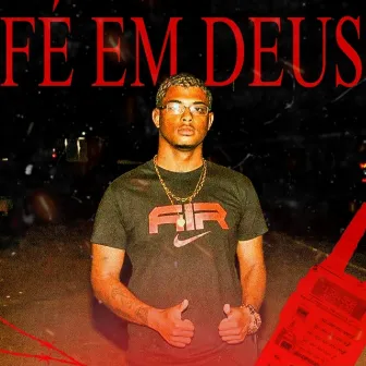 Fé em Deus by Efidê