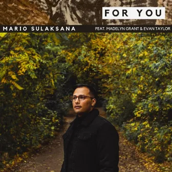 For You by Mario Sulaksana