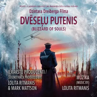 Dvēseļu Putenis (Blizzard Of Souls) [Original Motion Picture Soundtrack] by Lolita Ritmanis