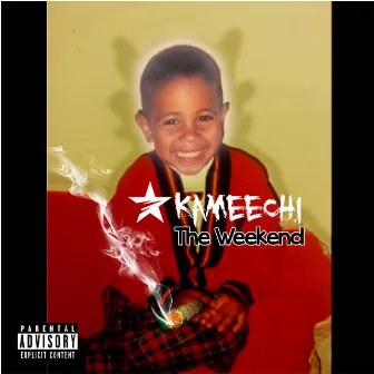 The Weekend by Kameechi