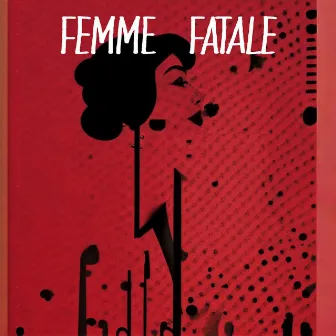 Femme Fatale by Aubrey Whitfield