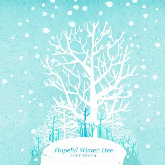 Hopeful Winter Tree by Soft Touch