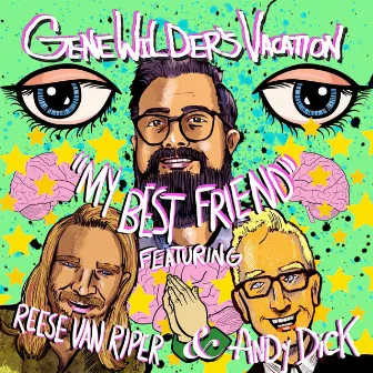 My Best Friend (Tom Lord-Alge Mix) by Gene Wilder's Vacation