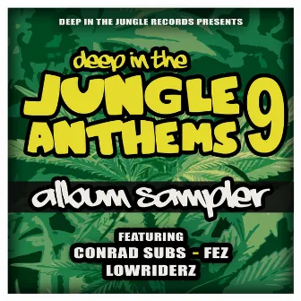 Deep In The Jungle Anthems 9 - LP Sampler by Conrad Subs