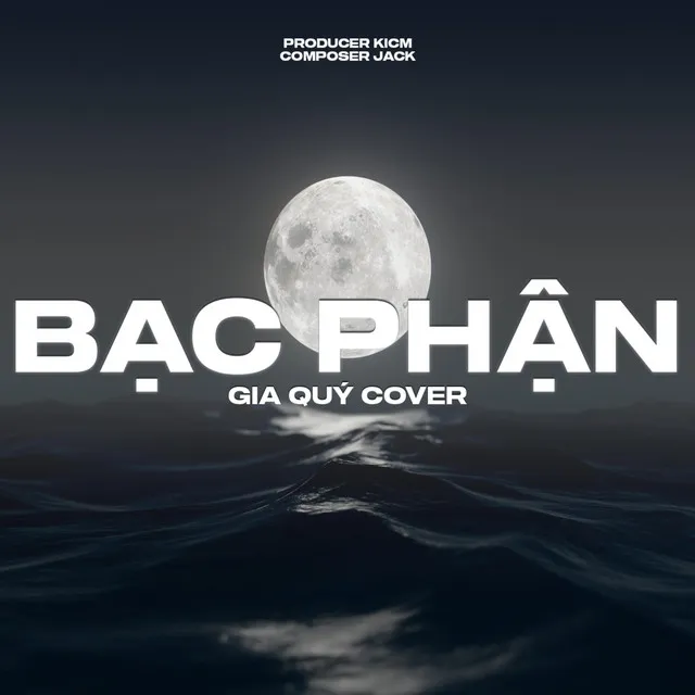 Bạc Phận (Gia Quý Cover)