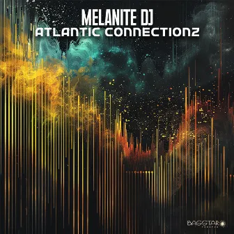 Atlantic Connectionz by Melanite DJ