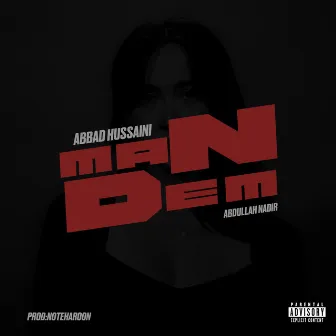 Mandem by Abbad Hussaini