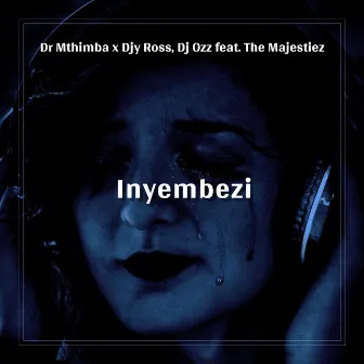 Inyembezi by Dr Mthimba