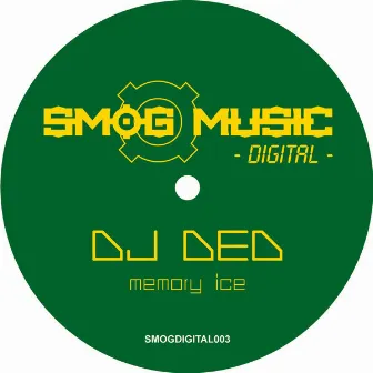 Memory Ice by Dj Ded