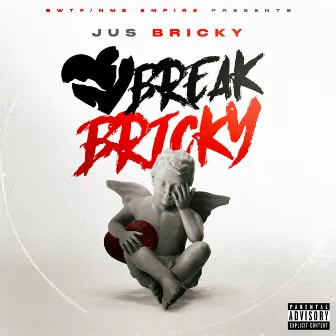 Heartbreak Bricky by Jus' Bricky