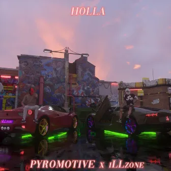 Holla by PYROMOTIVE