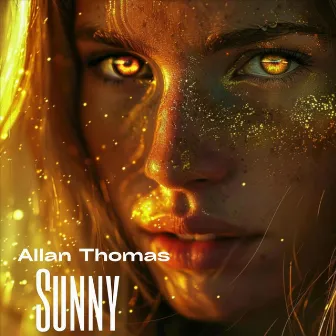 Sunny by Allan Thomas