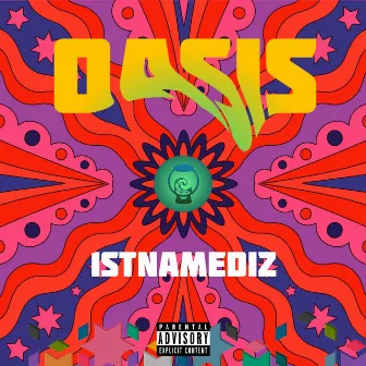 Oasis by 1stNameDiz