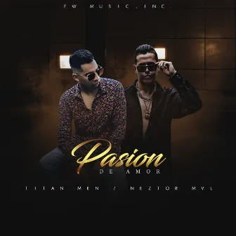 Pasión de Amor by Titan Men