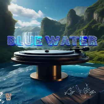 BLUE WATER by DJ Higher Lvl