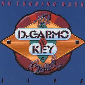 No Turning Back by DeGarmo & Key