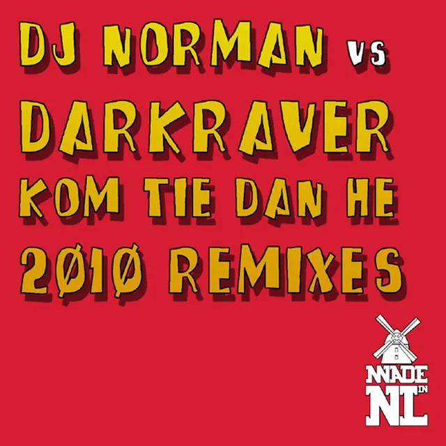 Kom Tie Dan He! - R3hab and Addy van der Zwan Radio Edit