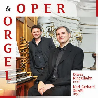 Oper & Orgel by Oliver Ringelhahn