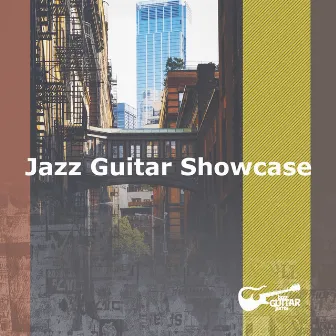 Jazz Guitar Showcase by Jazz Guitar Jams