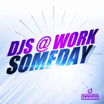 Someday by DJs@Work