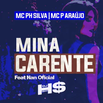 Mina Carente by MC P Araújo