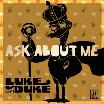 Ask About Me by Luke Da Duke