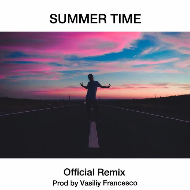 Summer time - Remix Vasiliy Francesco