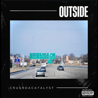 Outside by Crush Da Catalyst