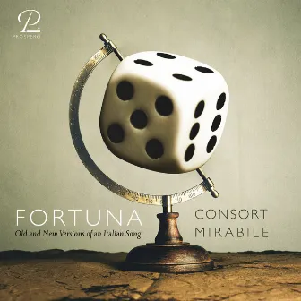 Fortuna: Old and New Versions of an Italian Song by Consort Mirabile