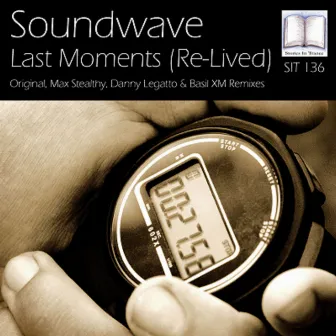 Last Moments (Re-Lived) by Soundwave