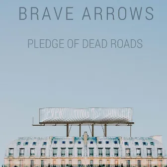 Pledge of Dead Roads by Brave Arrows