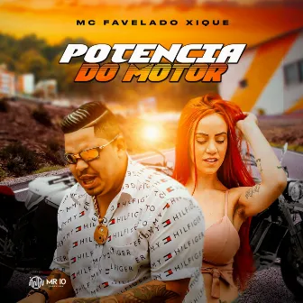 Potencia do motor by Mc Favelado Xique