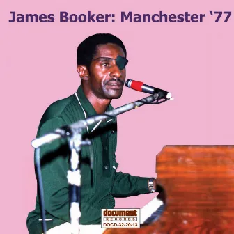 James Booker: Manchester '77 by James Booker