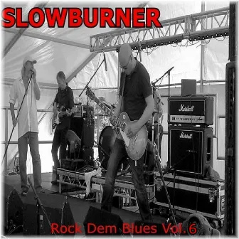 Rock Dem Blues, Vol. 6 by Slowburner