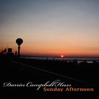 Sunday Afternoon by Darrin Campbell Huss