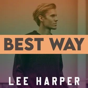 Best Way by Lee Harper