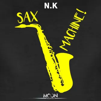 Sax Machine by N.K