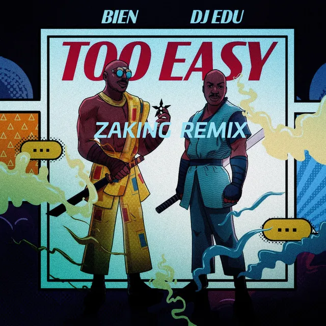 Too easy - Zaking Remix