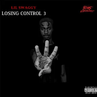 Losing Control, Pt. 3 by Lil Swaggy