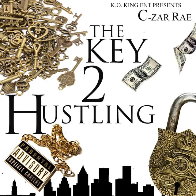 The Key 2 Hustling