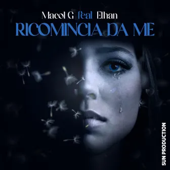 Ricomincia da me by Macol G