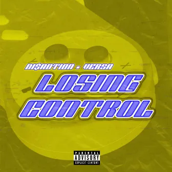 Losing control by Di$adtion