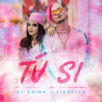 Tú Si by El Chino