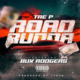 Road Runna by Tre P