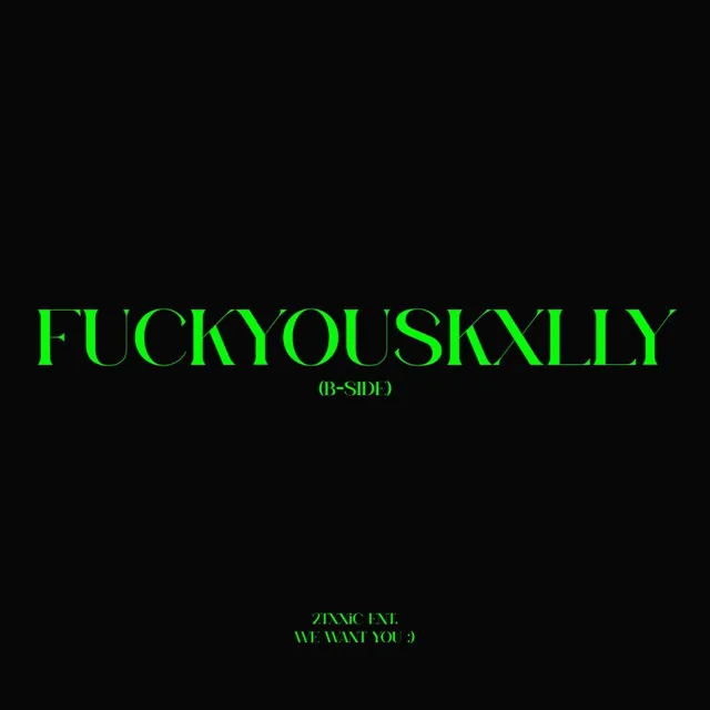 FUCKYOUSKXLLY (B-SIDE)