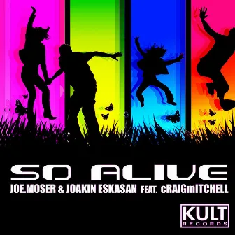 Kult Records Presents: So Alive ( I am feeling!) by Craig Mitchell