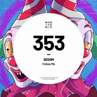 Follow Me by SEDOM